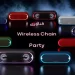 Wireless Party Chain